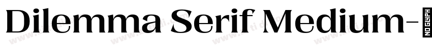 Dilemma Serif Medium字体转换
